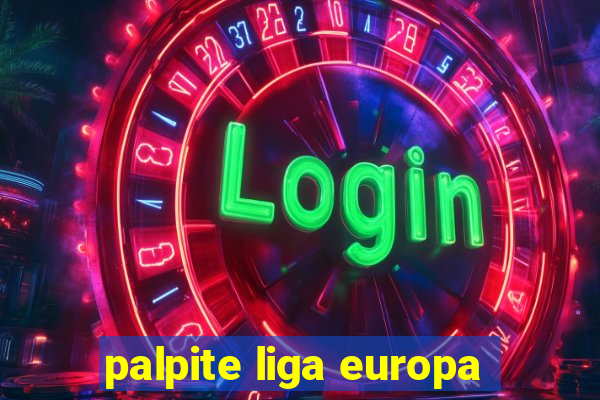 palpite liga europa